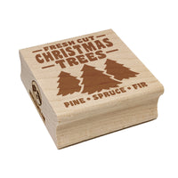 Fresh Cut Christmas Trees Square Rubber Stamp for Stamping Crafting