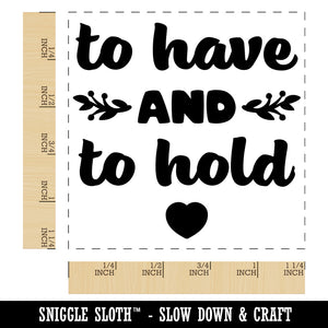 To Have and To Hold Wedding Love Square Rubber Stamp for Stamping Crafting