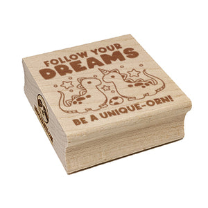 Follow Your Dreams Be A Unique-orn Dinosaur Unicorn Dinocorn Square Rubber Stamp for Stamping Crafting