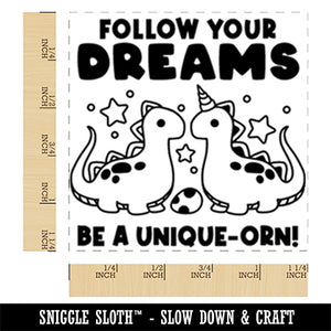 Follow Your Dreams Be A Unique-orn Dinosaur Unicorn Dinocorn Square Rubber Stamp for Stamping Crafting