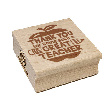 Thank You for Being a Great Teacher Square Rubber Stamp for Stamping Crafting