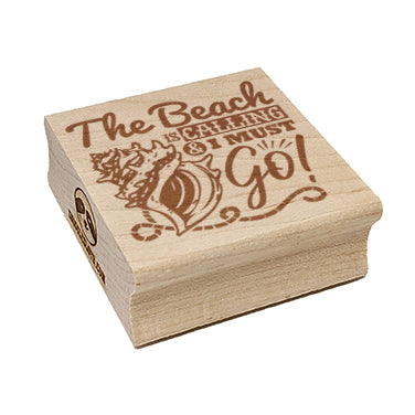 The Beach is Calling and I Must Go Conch Shell Square Rubber Stamp for Stamping Crafting