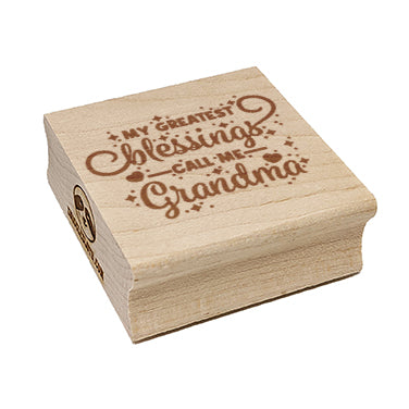 My Greatest Blessings Call Me Grandma Square Rubber Stamp for Stamping Crafting