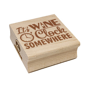 It's Wine O' Clock Somewhere Drinking Bottle Square Rubber Stamp for Stamping Crafting