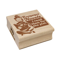 I Read Romance Novels for the Plot Square Rubber Stamp for Stamping Crafting