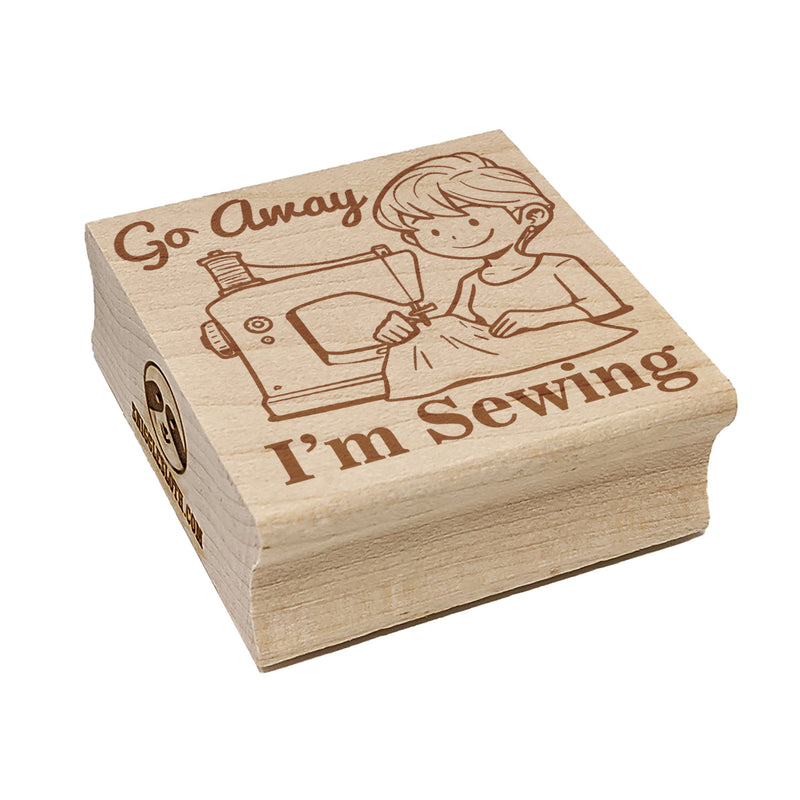 Go Away I'm Sewing Machine Square Rubber Stamp for Stamping Crafting