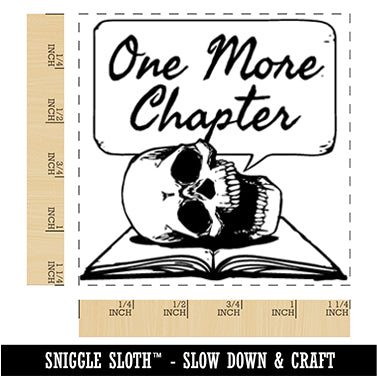 One More Chapter Skull Book Reading Square Rubber Stamp for Stamping Crafting