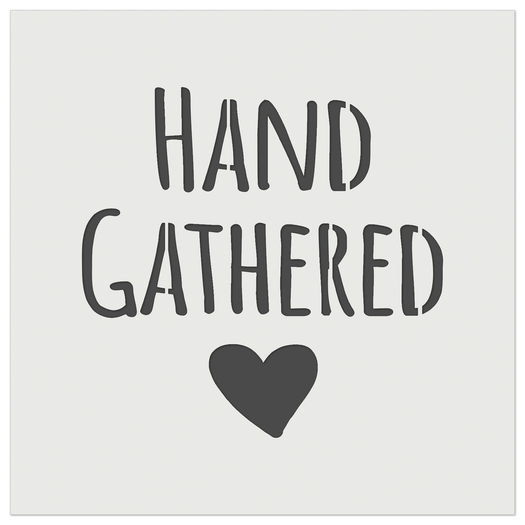 Hand Gathered with Heart Wall Cookie DIY Craft Reusable Stencil