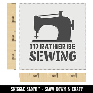 I'd Rather Be Sewing Wall Cookie DIY Craft Reusable Stencil