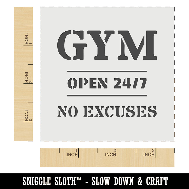 Gym Open 24 7 No Excuses Wall Cookie DIY Craft Reusable Stencil