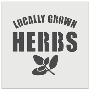 Locally Grown Herbs Gardening Wall Cookie DIY Craft Reusable Stencil