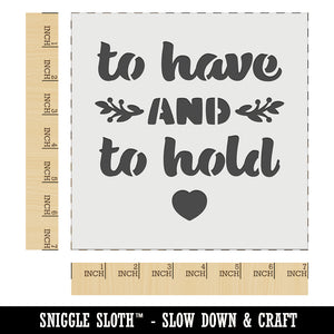 To Have and To Hold Wedding Love Wall Cookie DIY Craft Reusable Stencil