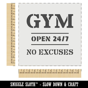 Gym Open 24 7 No Excuses Wall Cookie DIY Craft Reusable Stencil