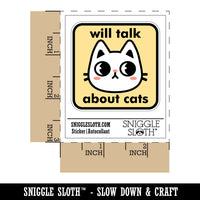 Will Talk About Cats Waterproof Vinyl Phone Tablet Laptop Water Bottle Sticker Set - 5 Pack