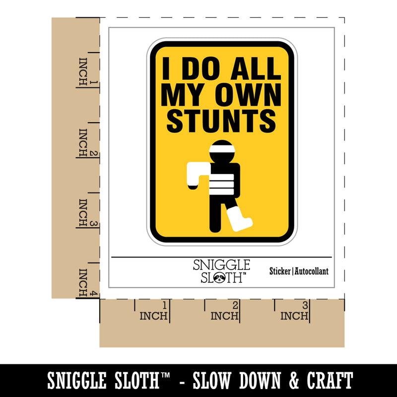 I Do All My Own Stunts Injured Hurt Mistakes Waterproof Vinyl Phone Tablet Laptop Water Bottle Sticker Set - 5 Pack