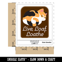 Live Loaf Loathe Funny Cat Grumpy Waterproof Vinyl Phone Tablet Laptop Water Bottle Sticker Set - 5 Pack