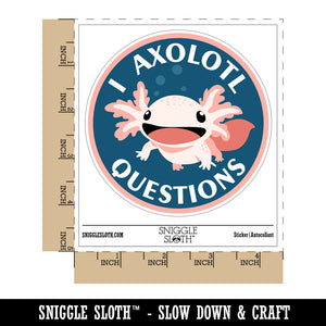 I Axolotl Questions Ask Lot Pun Funny Waterproof Vinyl Phone Tablet Laptop Water Bottle Sticker Set - 5 Pack