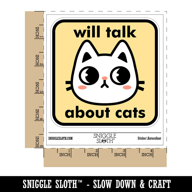 Will Talk About Cats Waterproof Vinyl Phone Tablet Laptop Water Bottle Sticker Set - 5 Pack