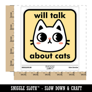 Will Talk About Cats Waterproof Vinyl Phone Tablet Laptop Water Bottle Sticker Set - 5 Pack