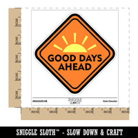 Good Days Ahead Road Sign Waterproof Vinyl Phone Tablet Laptop Water Bottle Sticker Set - 5 Pack