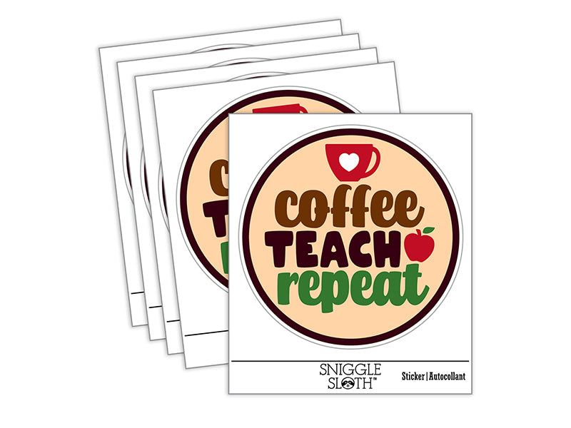 Coffee Teach Repeat Teacher Waterproof Vinyl Phone Tablet Laptop Water Bottle Sticker Set - 5 Pack