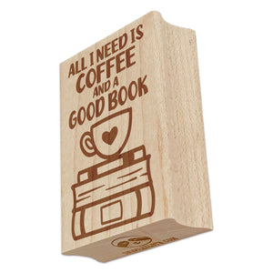 All I Need is Coffee and a Good Book Rectangle Rubber Stamp for Stamping Crafting