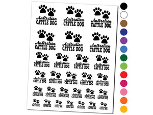 Australian Cattle Dog Paw Prints Fun Text Temporary Tattoo Water Resistant Fake Body Art Set Collection