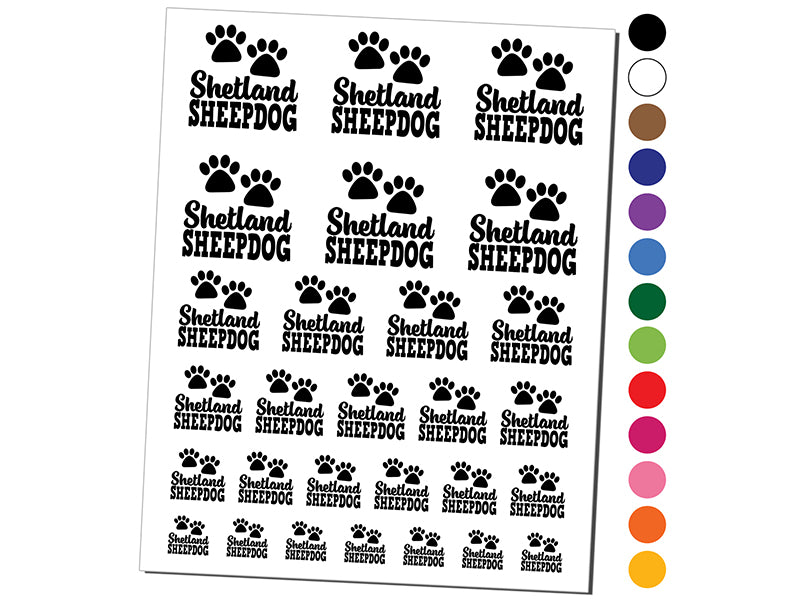 Shetland Sheepdog Dog Paw Prints Fun Text Temporary Tattoo Water Resistant Fake Body Art Set Collection