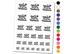 Wine is My Valentine Valentine's Day Temporary Tattoo Water Resistant Fake Body Art Set Collection